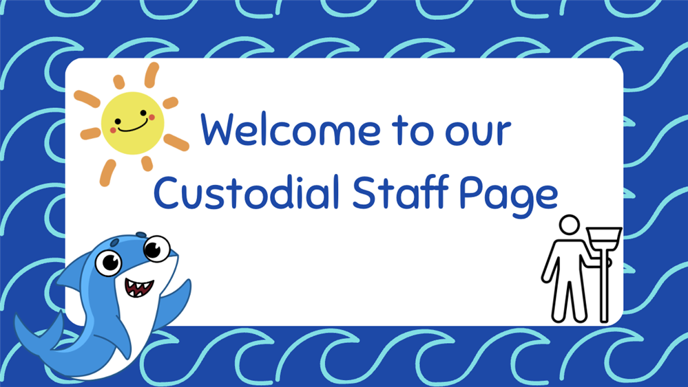 Welcome to our Custodial Staff Page